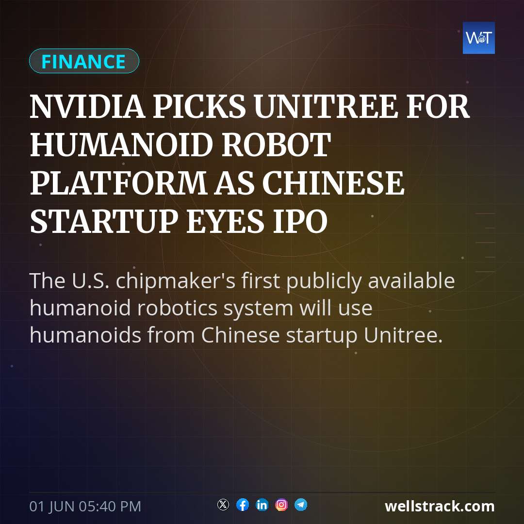 Nvidia picks Unitree for humanoid robot platform as Chinese startup eyes IPO