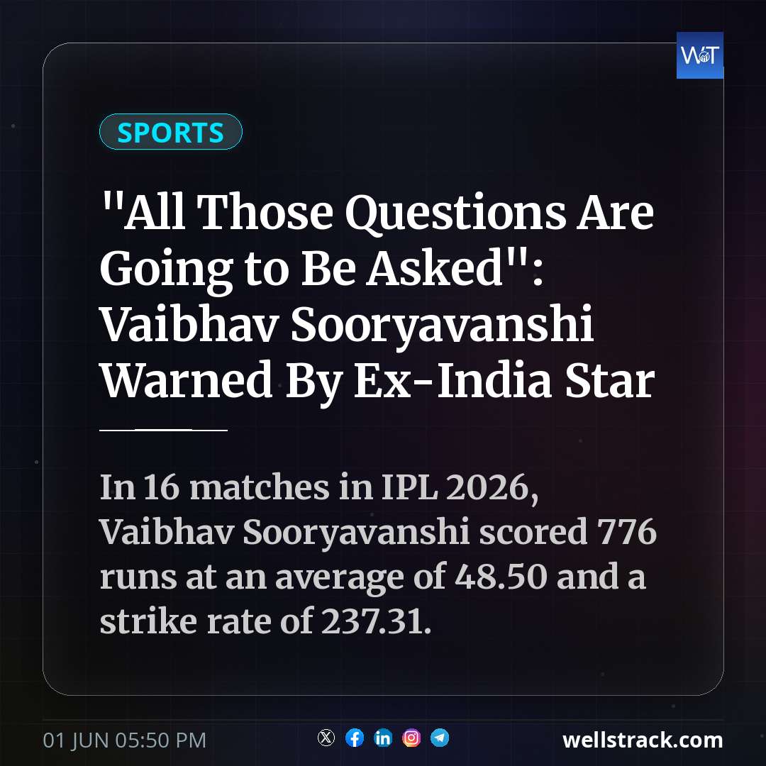 "All Those Questions Are Going to Be Asked": Vaibhav Sooryavanshi Warned By Ex-India Star — WellsTrack