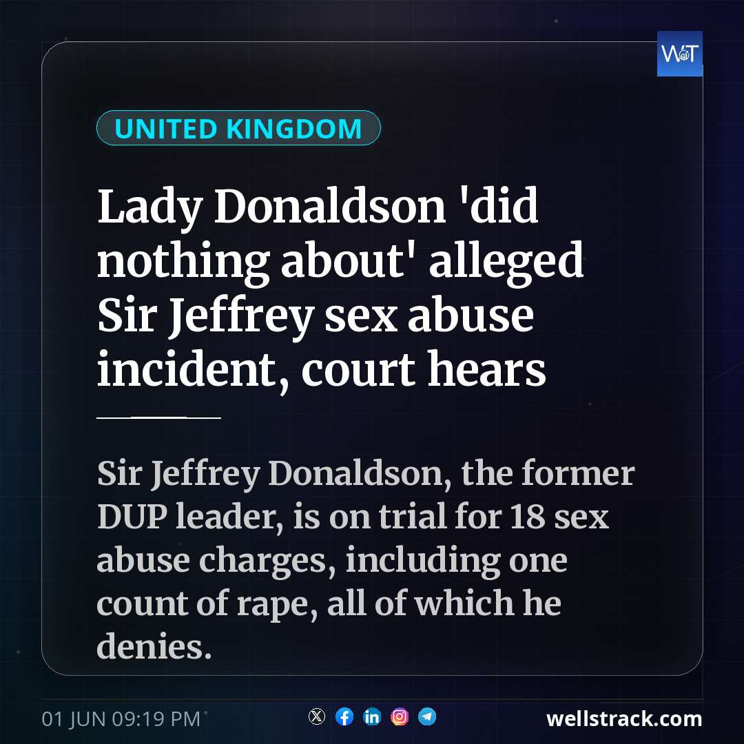 Lady Donaldson 'did nothing about' alleged Sir Jeffrey sex abuse incident, court hears — WellsTrack