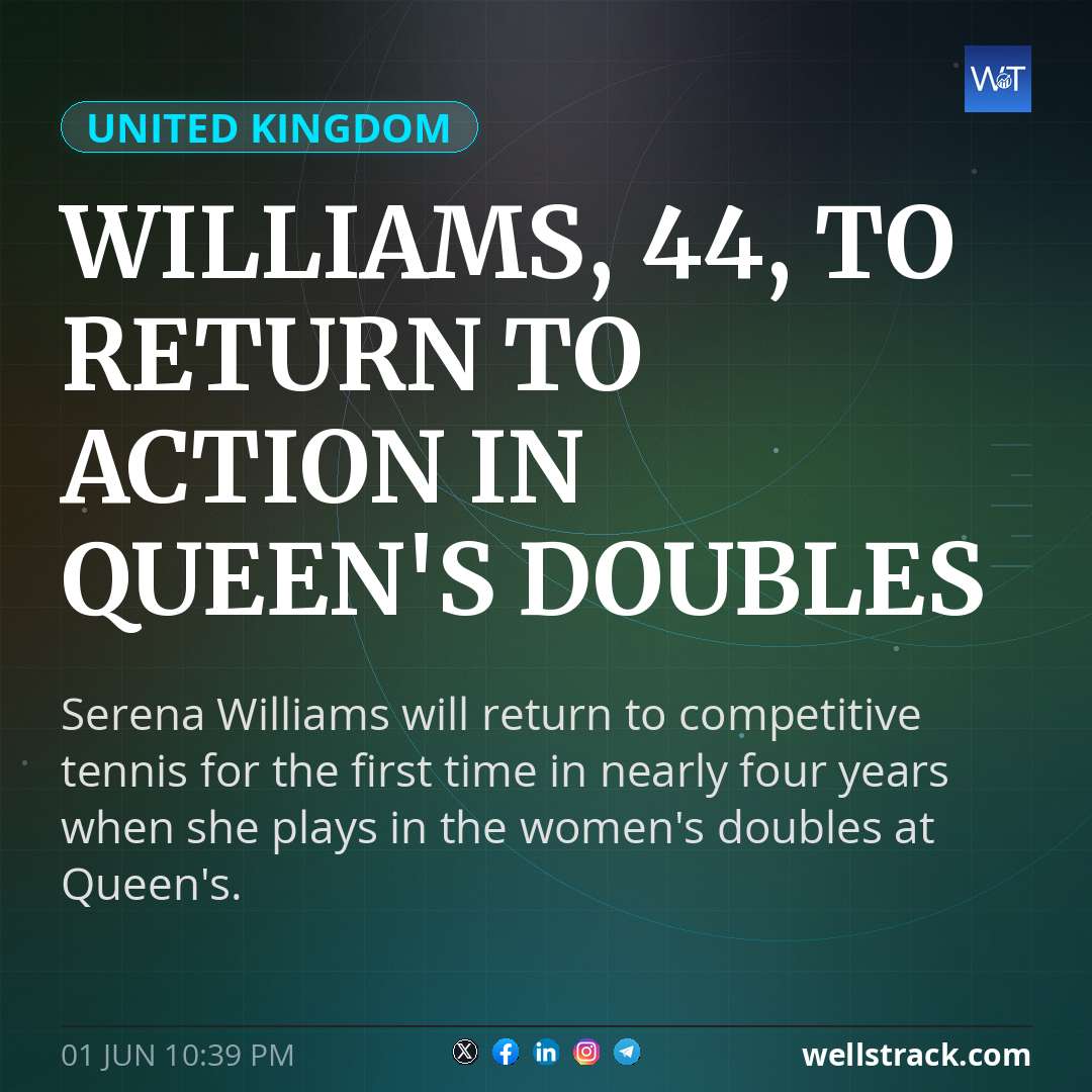 Williams, 44, to return to action in Queen's doubles — WellsTrack