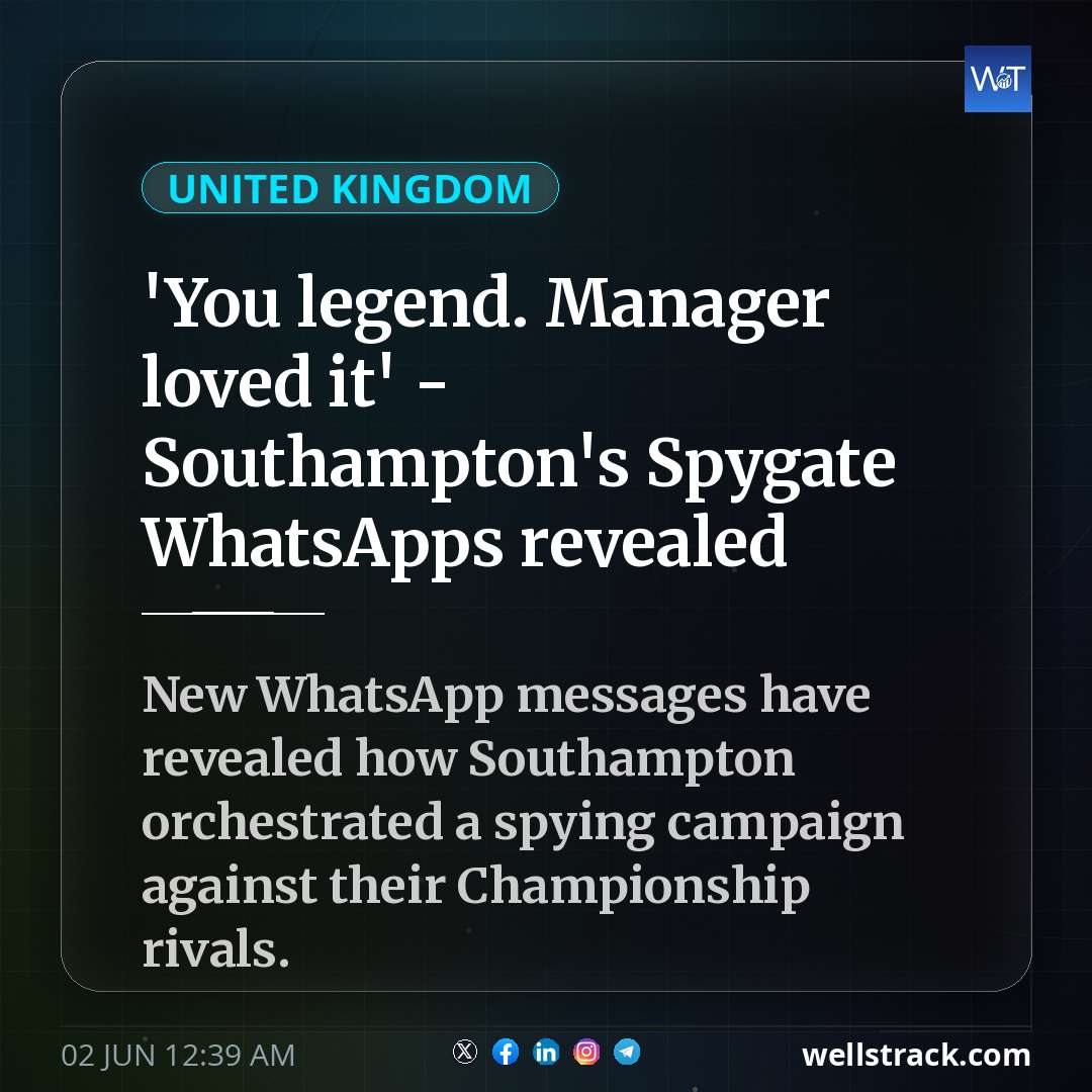 'You legend. Manager loved it' - Southampton's Spygate WhatsApps revealed — WellsTrack