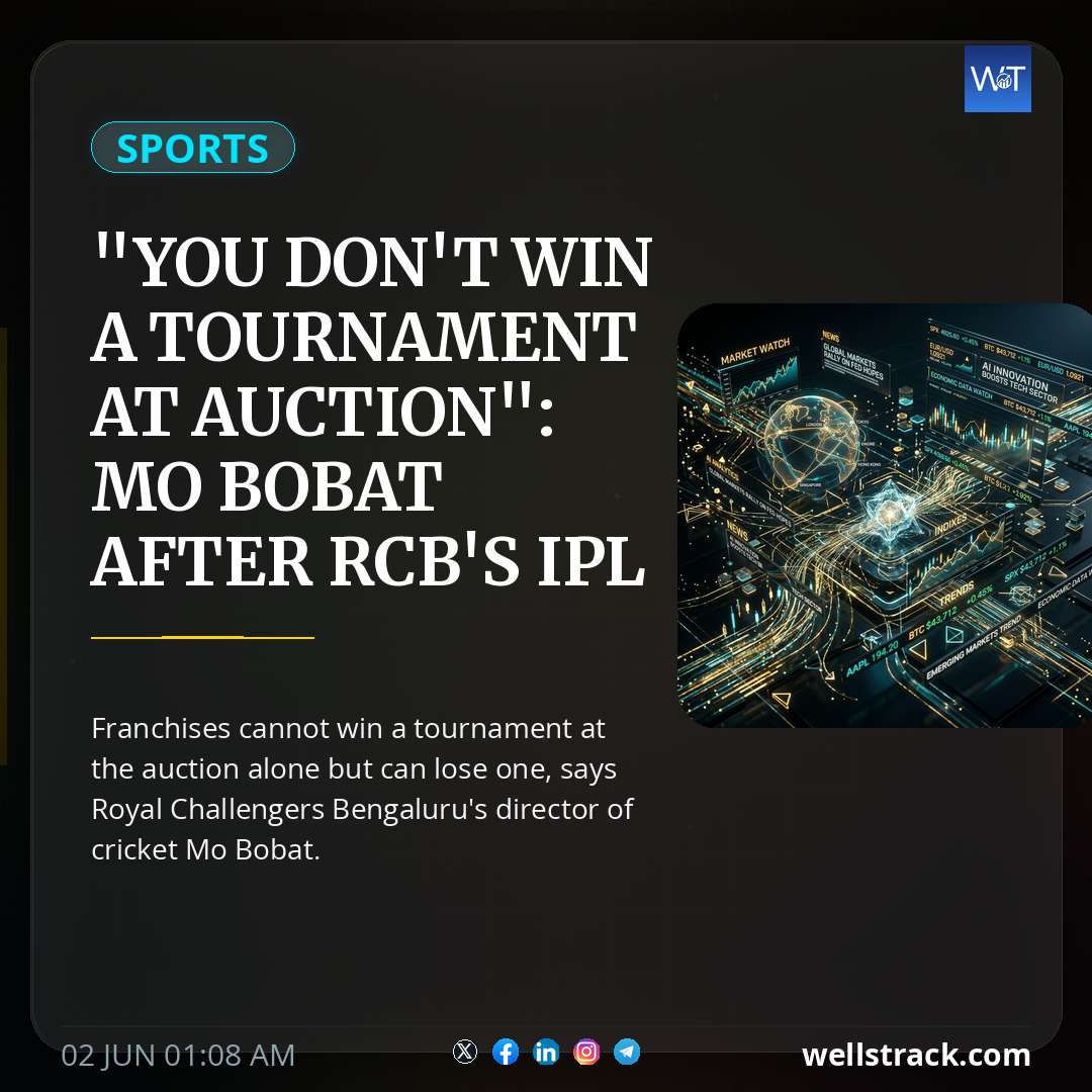 "You Don't Win A Tournament At Auction": Mo Bobat After RCB's IPL 2026 Title Win — WellsTrack