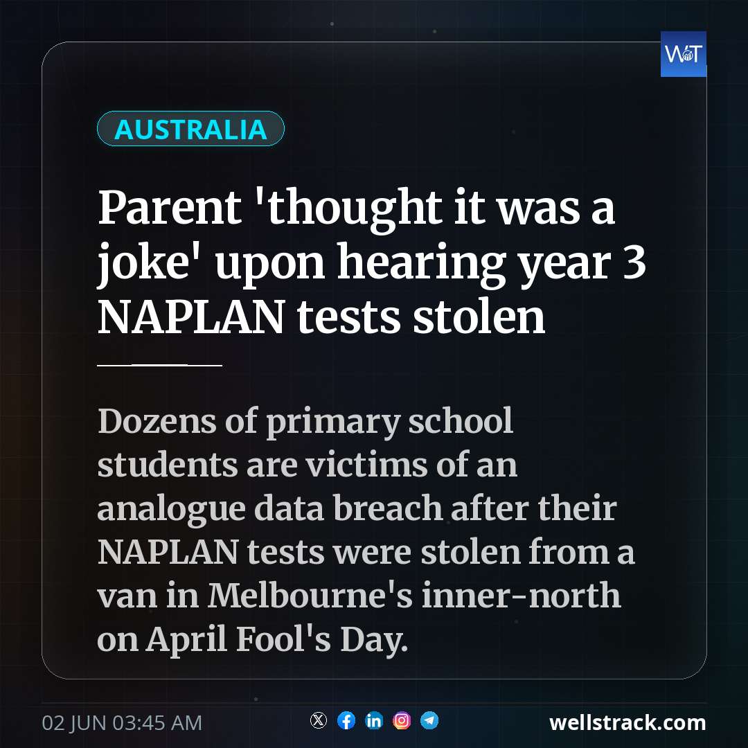 Parent 'thought it was a joke' upon hearing year 3 NAPLAN tests stolen — WellsTrack