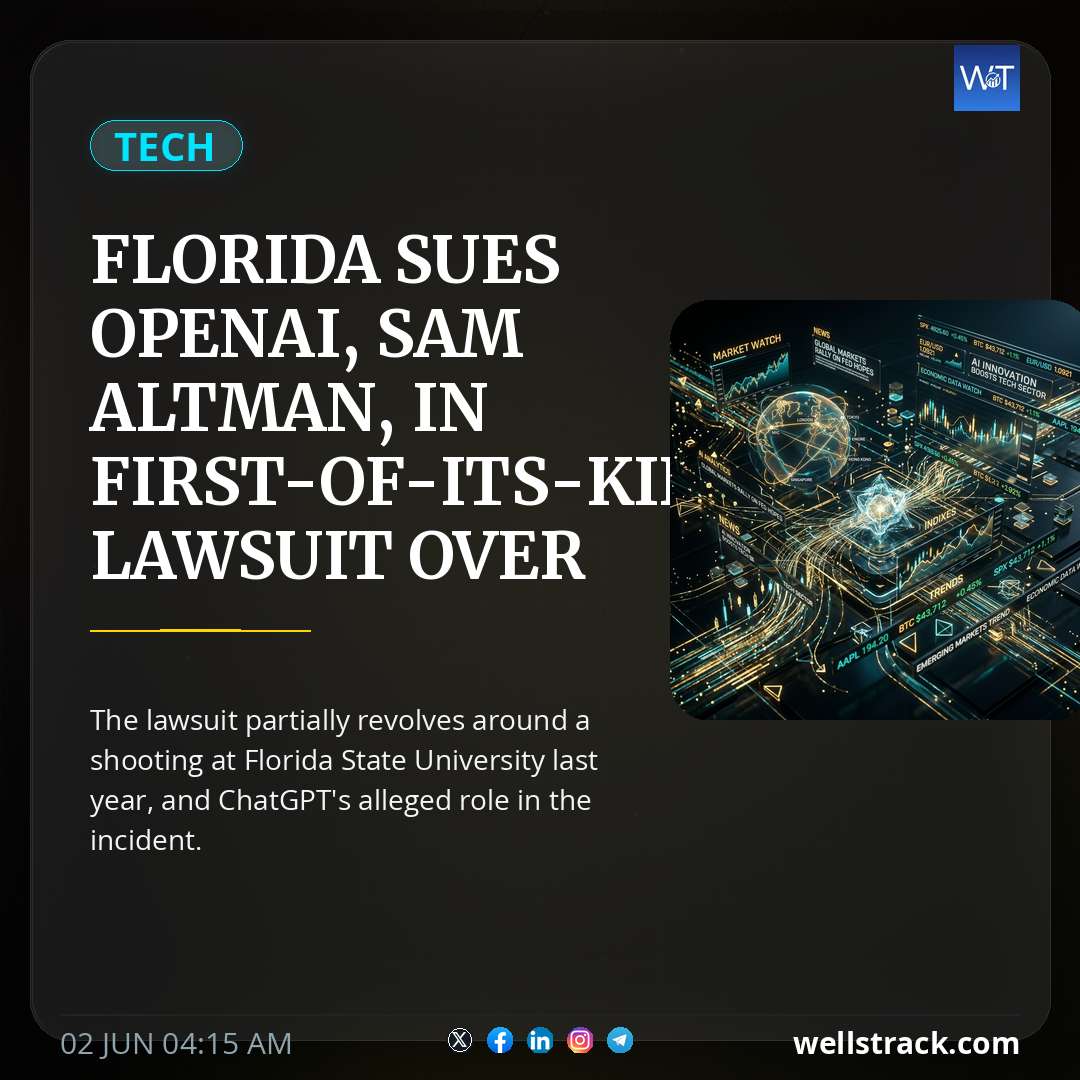 Florida sues OpenAI, Sam Altman, in first-of-its-kind lawsuit over violent incidents — WellsTrack