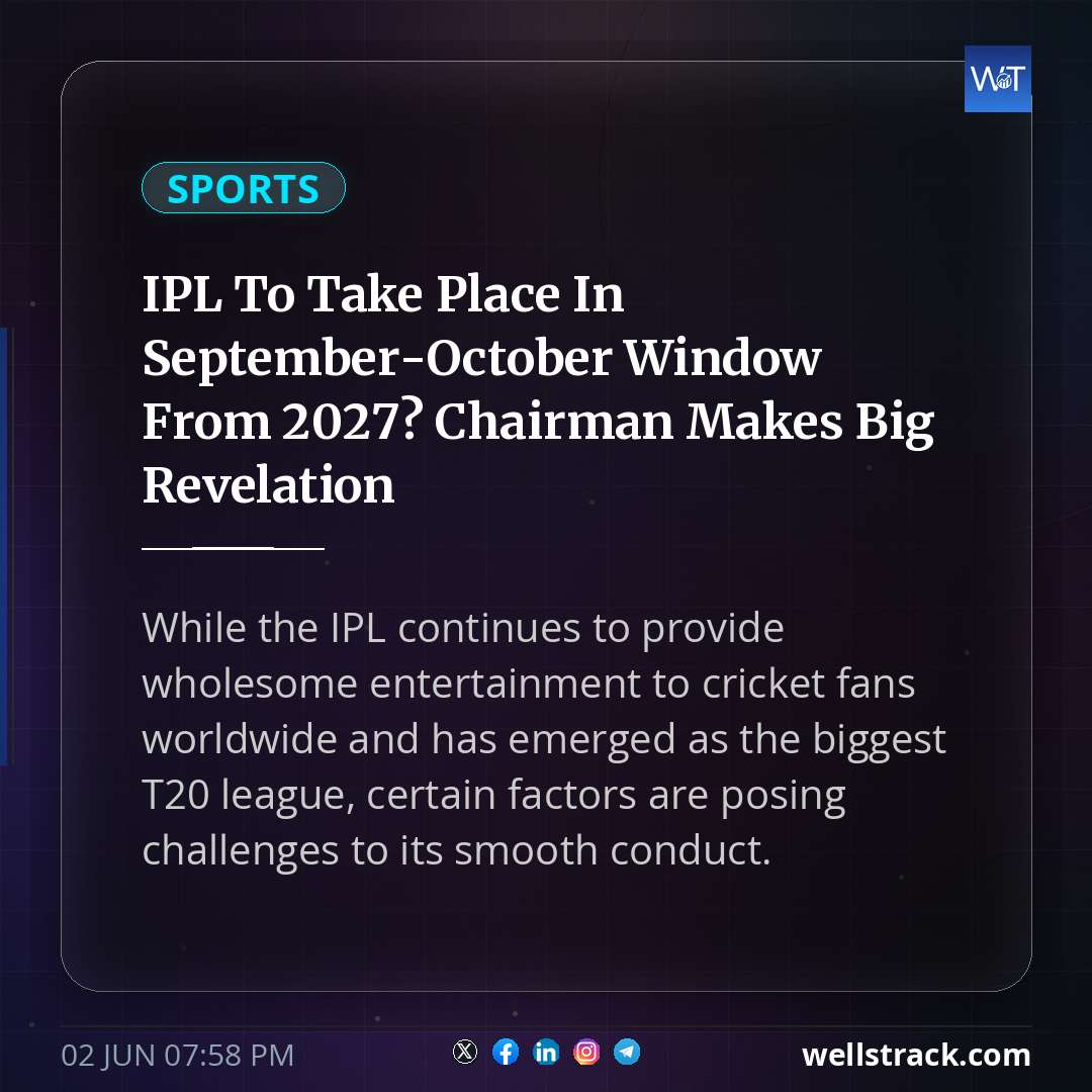 IPL To Take Place In September-October Window From 2027? Chairman Makes Big Revelation