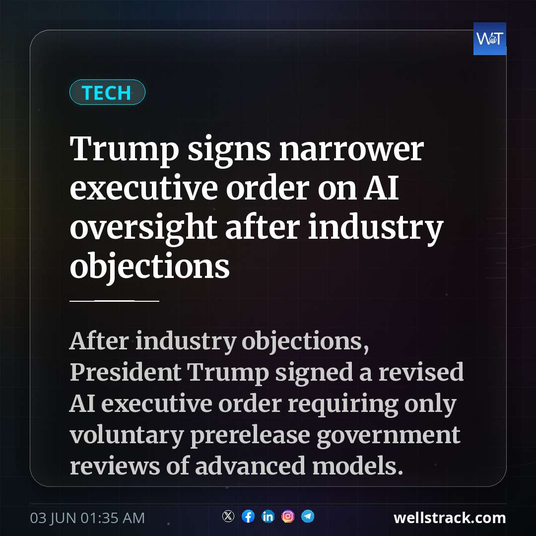 Trump signs narrower executive order on AI oversight after industry objections — WellsTrack