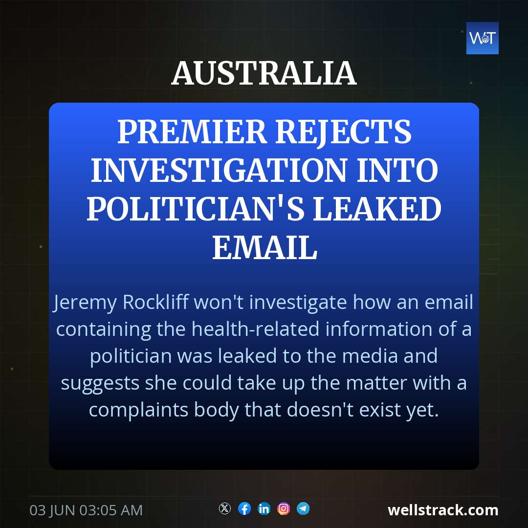 Premier rejects investigation into politician's leaked email
