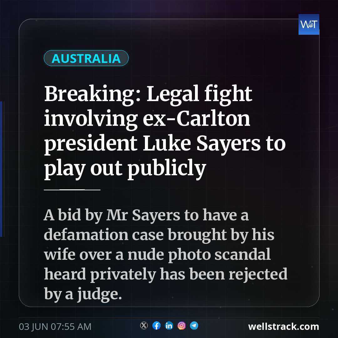 Breaking: Legal fight involving ex-Carlton president Luke Sayers to play out publicly — WellsTrack