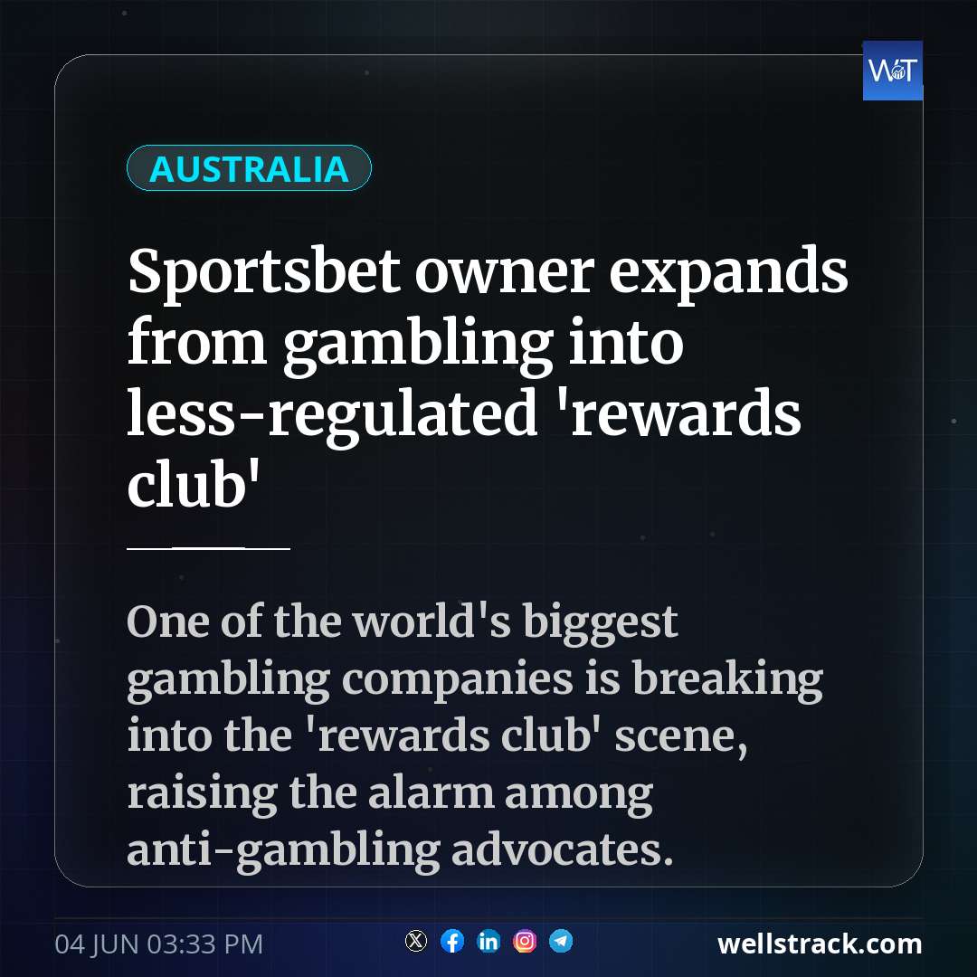 Sportsbet owner expands from gambling into less-regulated 'rewards club' — WellsTrack