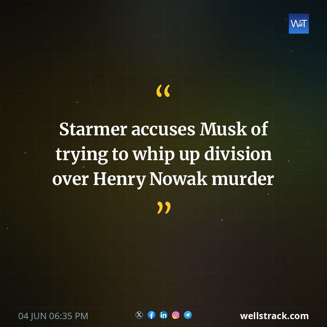 Starmer accuses Musk of trying to whip up division over Henry Nowak murder