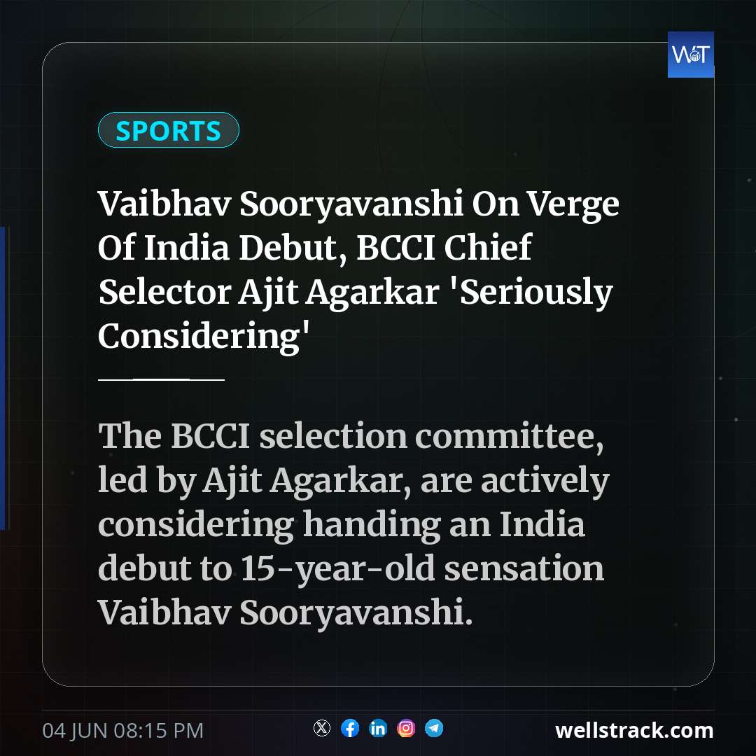 Vaibhav Sooryavanshi On Verge Of India Debut, BCCI Chief Selector Ajit Agarkar 'Seriously Considering'
