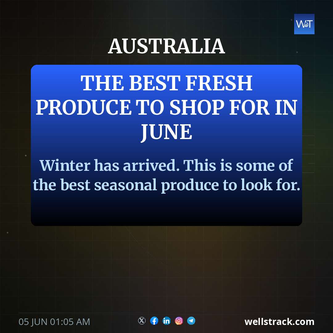 The best fresh produce to shop for in June — WellsTrack
