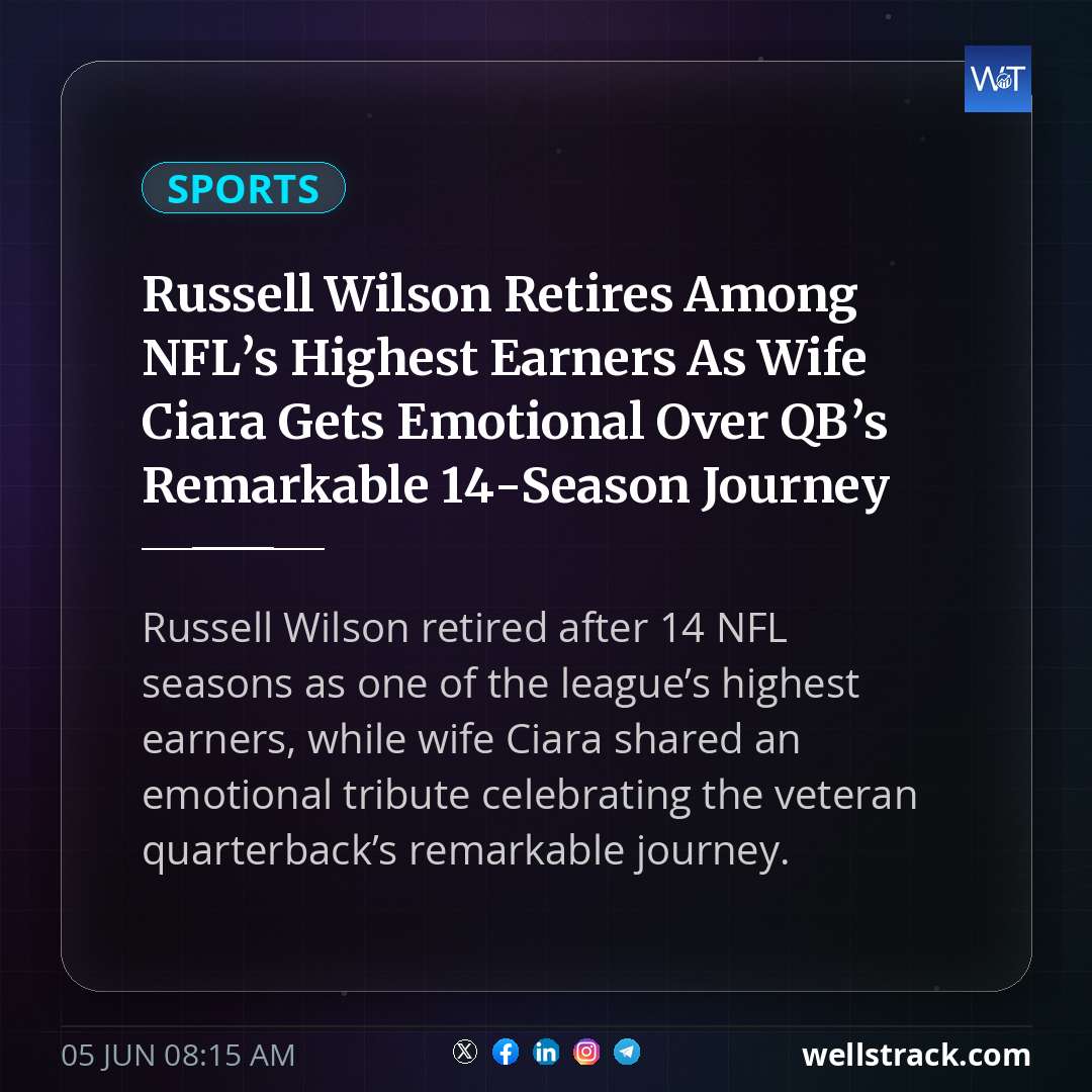 Russell Wilson Retires Among NFL’s Highest Earners As Wife Ciara Gets Emotional Over QB’s Remarkable 14-Season Journey