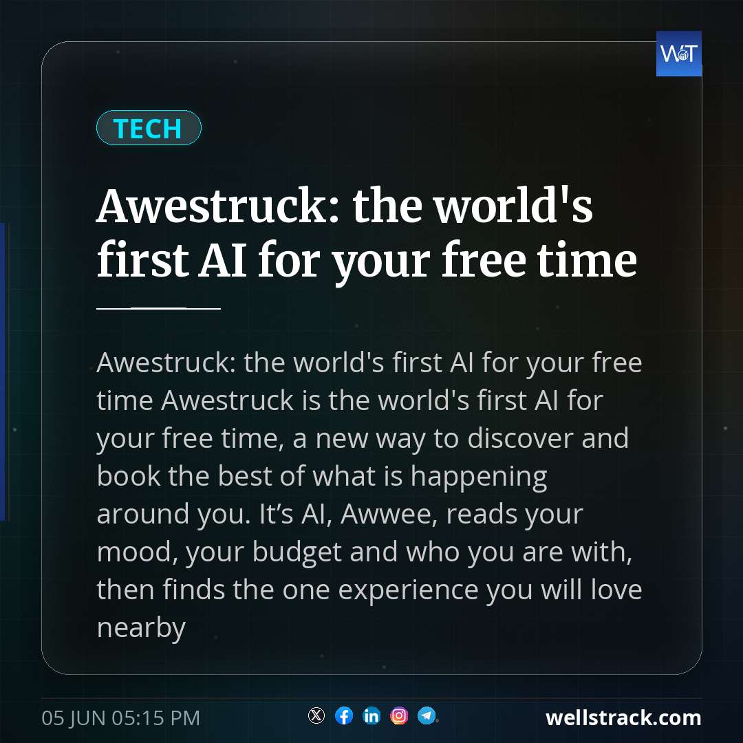 Awestruck: the world's first AI for your free time