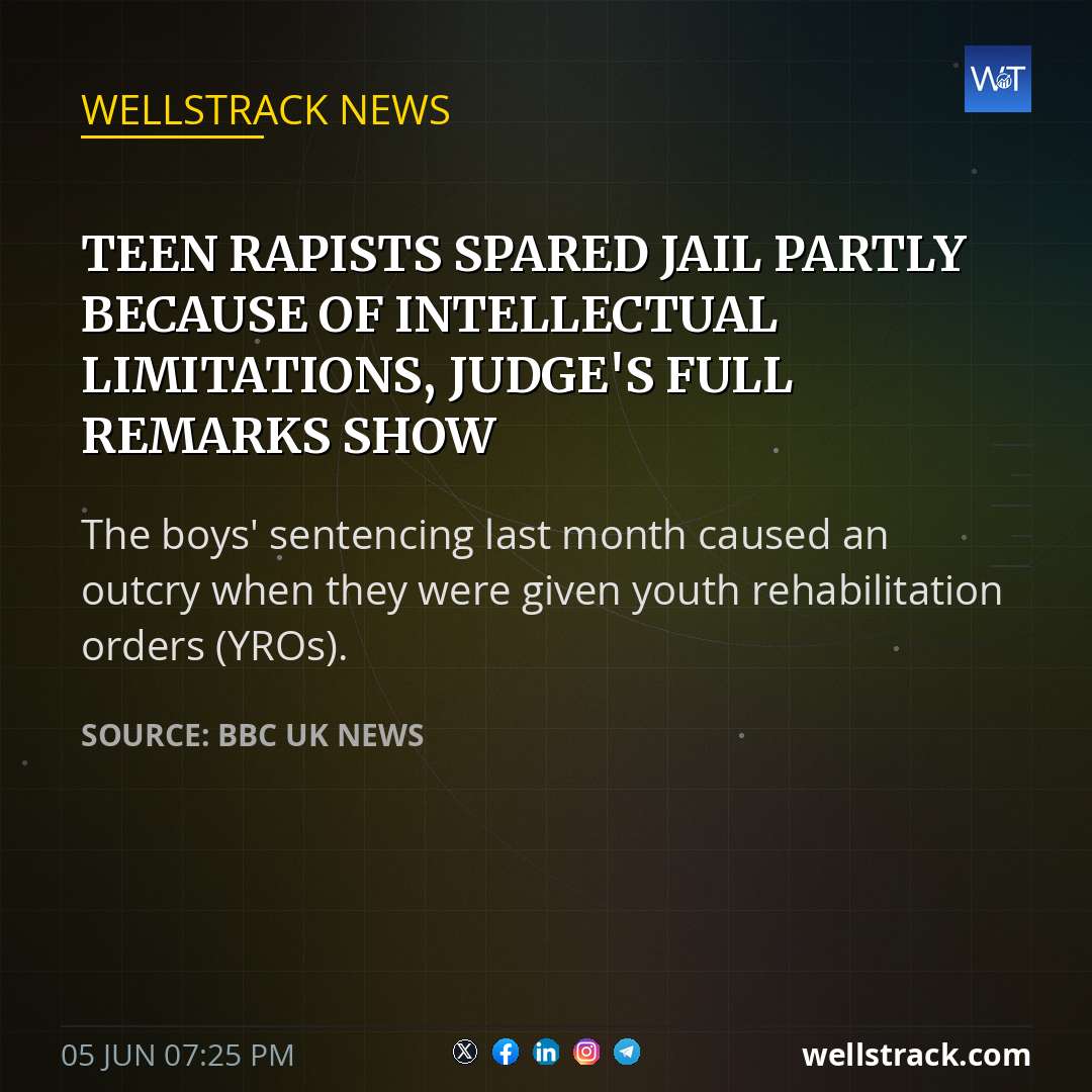 Teen rapists spared jail partly because of intellectual limitations, judge's full remarks show — WellsTrack