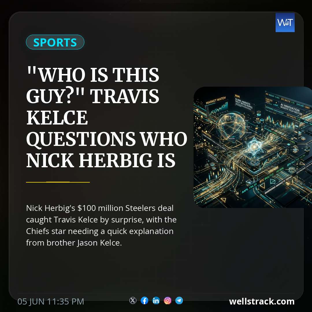 "Who Is This Guy?" Travis Kelce Questions Who Nick Herbig Is After Steelers Hand Him 100 Million USD Contract