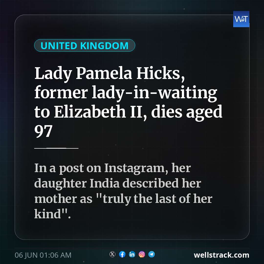 Lady Pamela Hicks, former lady-in-waiting to Elizabeth II, dies aged 97