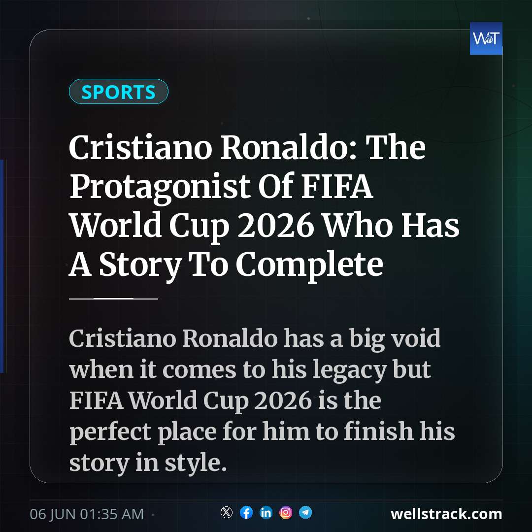 Cristiano Ronaldo: The Protagonist Of FIFA World Cup 2026 Who Has A Story To Complete