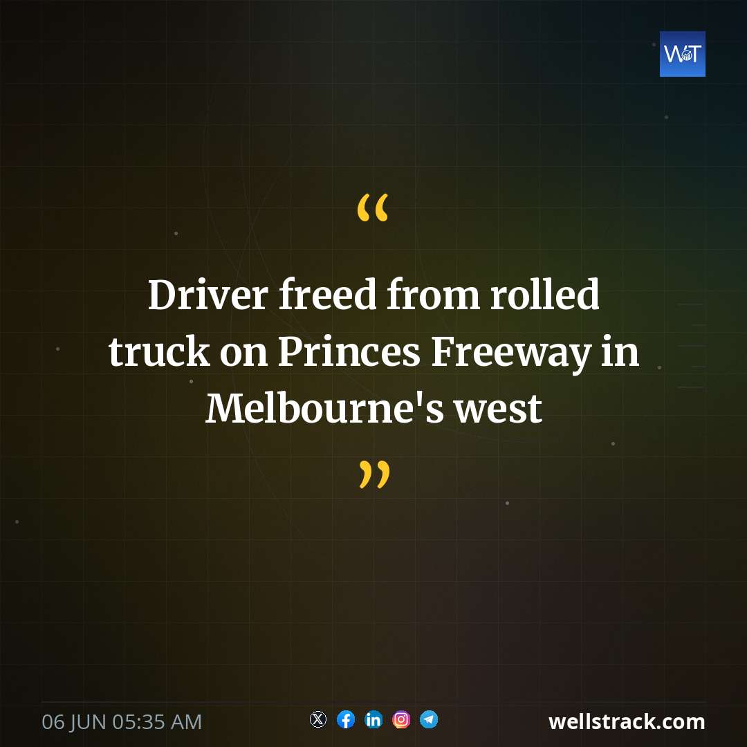 Driver freed from rolled truck on Princes Freeway in Melbourne's west