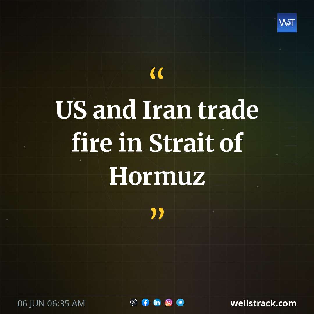 US and Iran trade fire in Strait of Hormuz