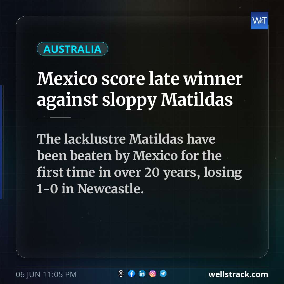 Mexico score late winner against sloppy Matildas — WellsTrack