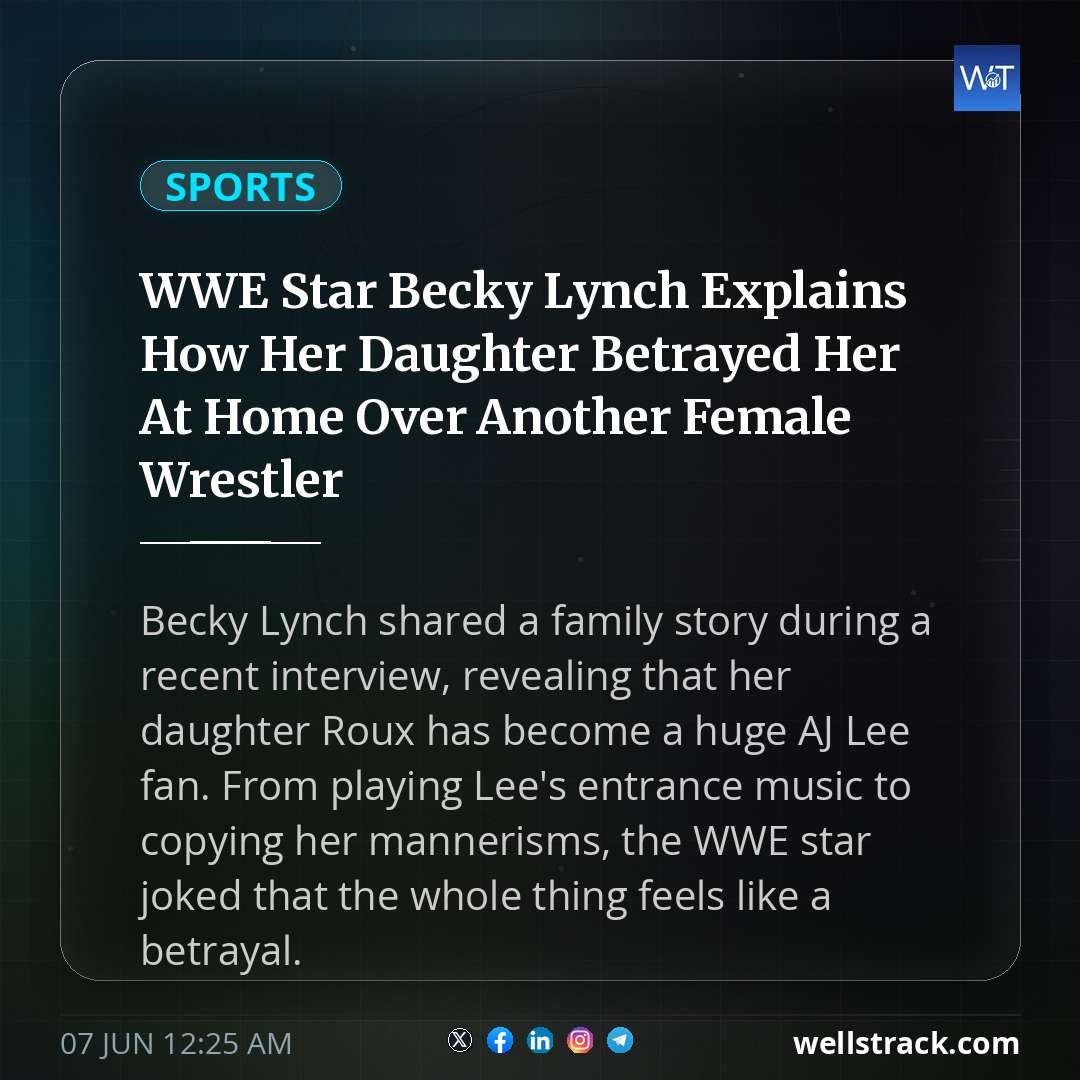 WWE Star Becky Lynch Explains How Her Daughter Betrayed Her At Home Over Another Female Wrestler — WellsTrack