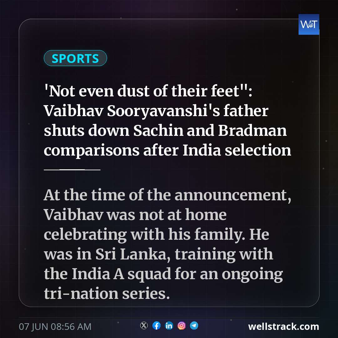 'Not even dust of their feet": Vaibhav Sooryavanshi's father shuts down Sachin and Bradman comparisons after India selection