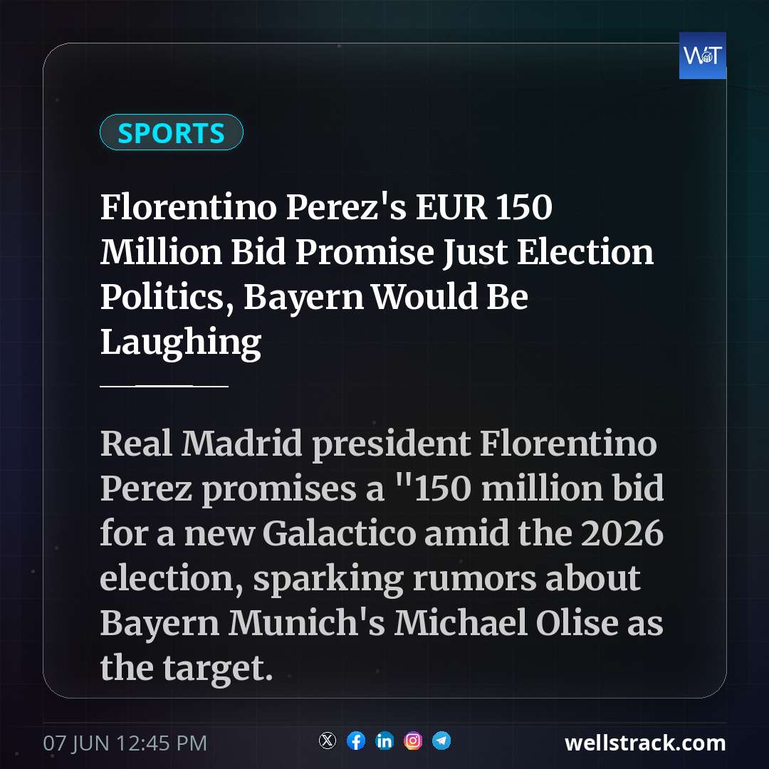 Florentino Perez's EUR 150 Million Bid Promise Just Election Politics, Bayern Would Be Laughing
