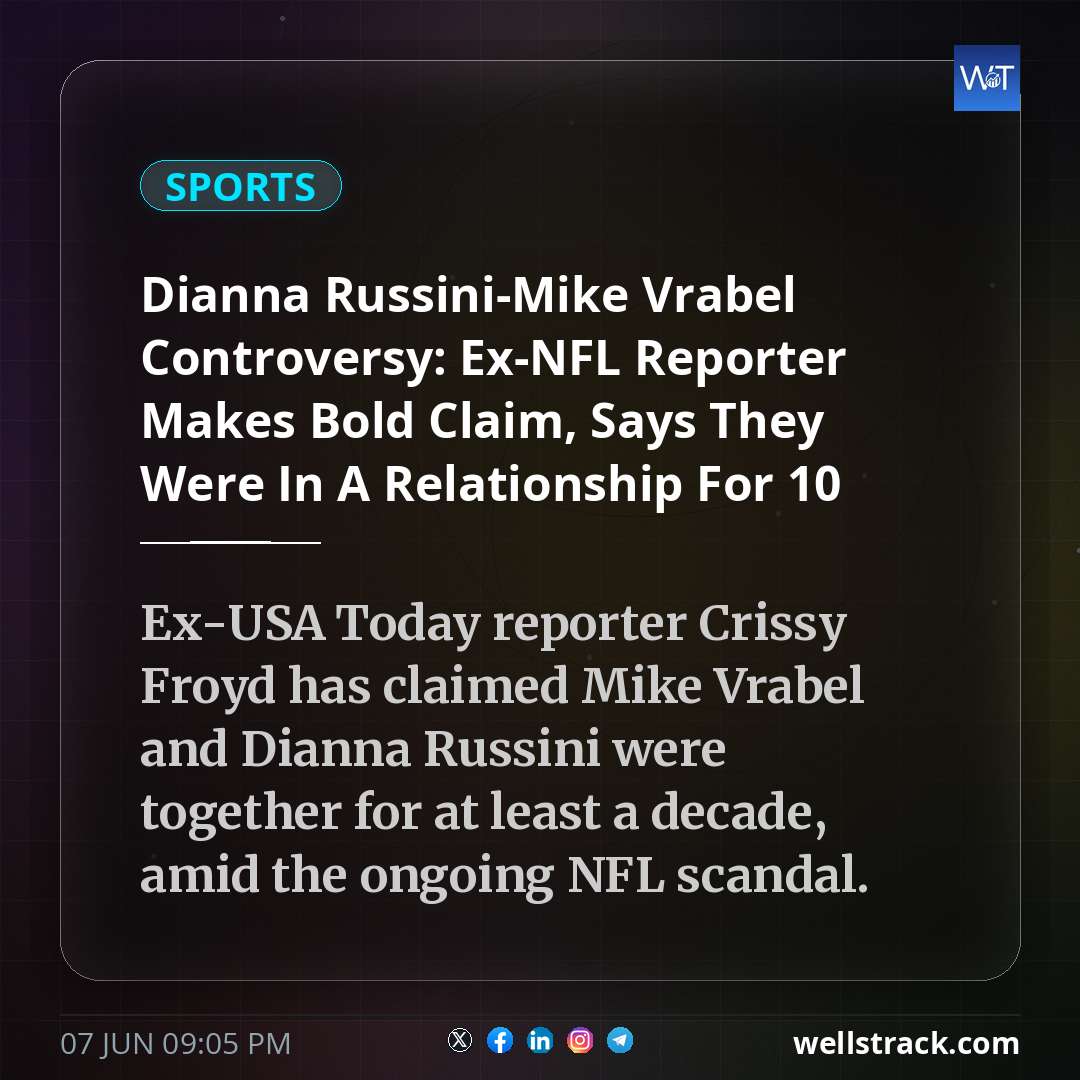 Dianna Russini-Mike Vrabel Controversy: Ex-NFL Reporter Makes Bold Claim, Says They Were In A Relationship For 10 Years — WellsTrack