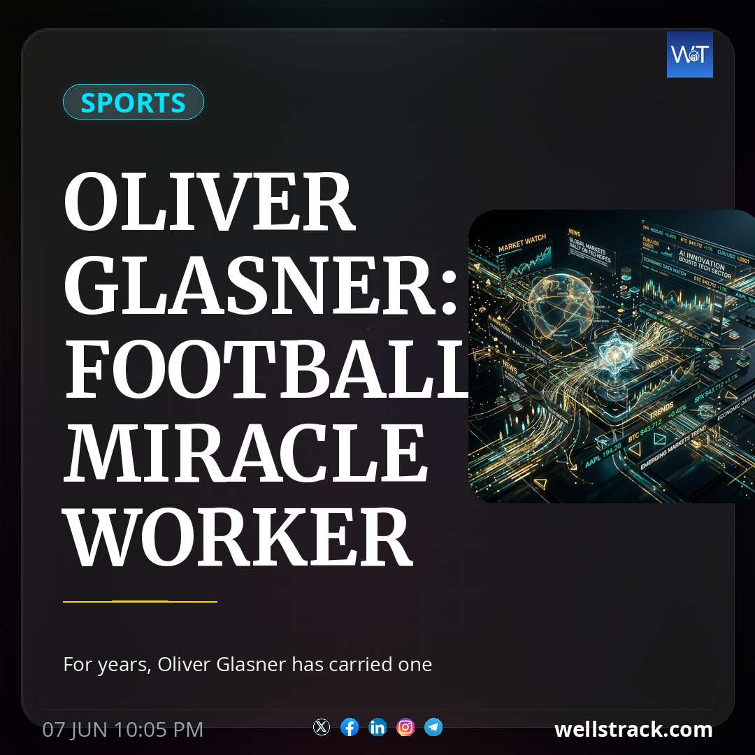 Oliver Glasner: Football's Miracle Worker