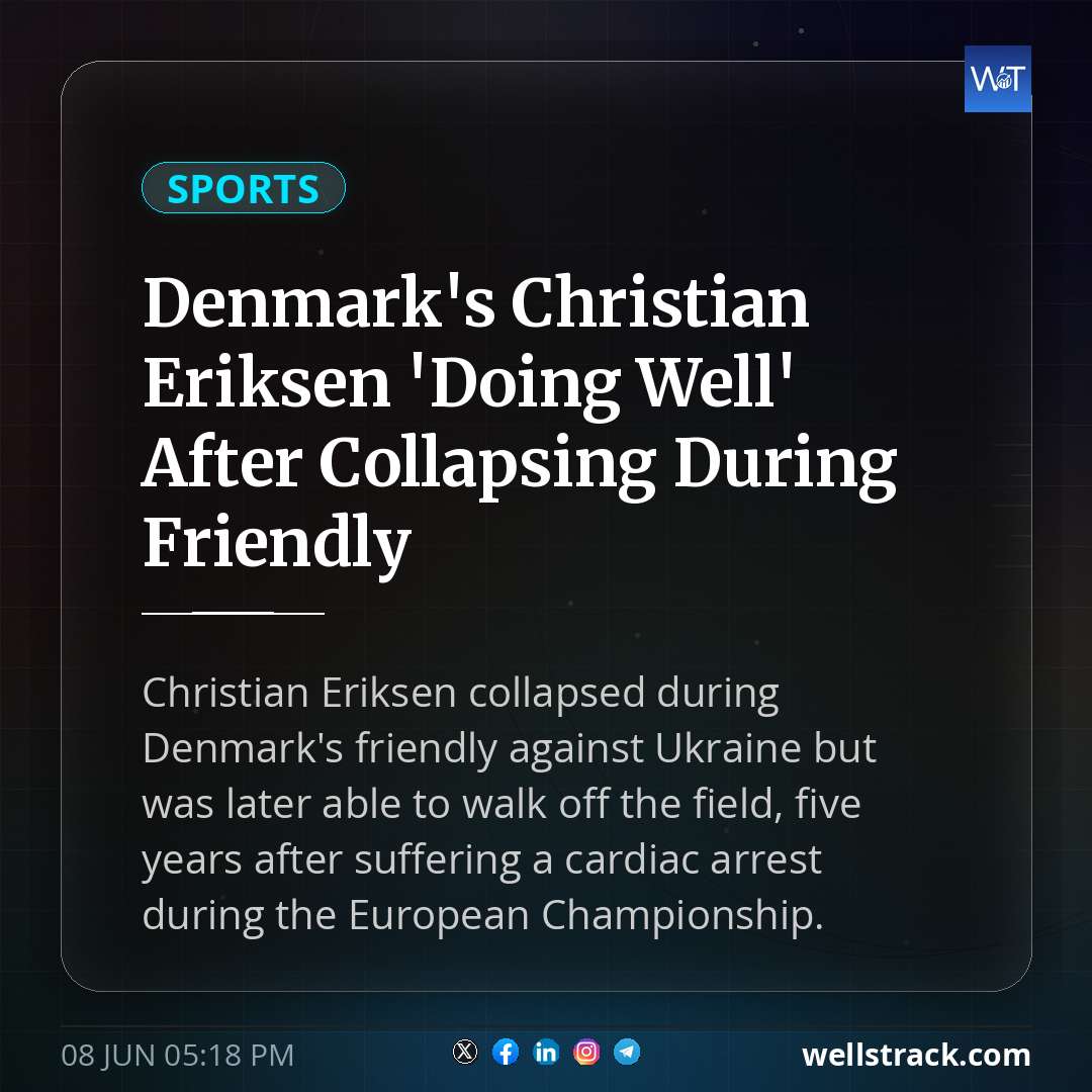 Denmark's Christian Eriksen 'Doing Well' After Collapsing During Friendly