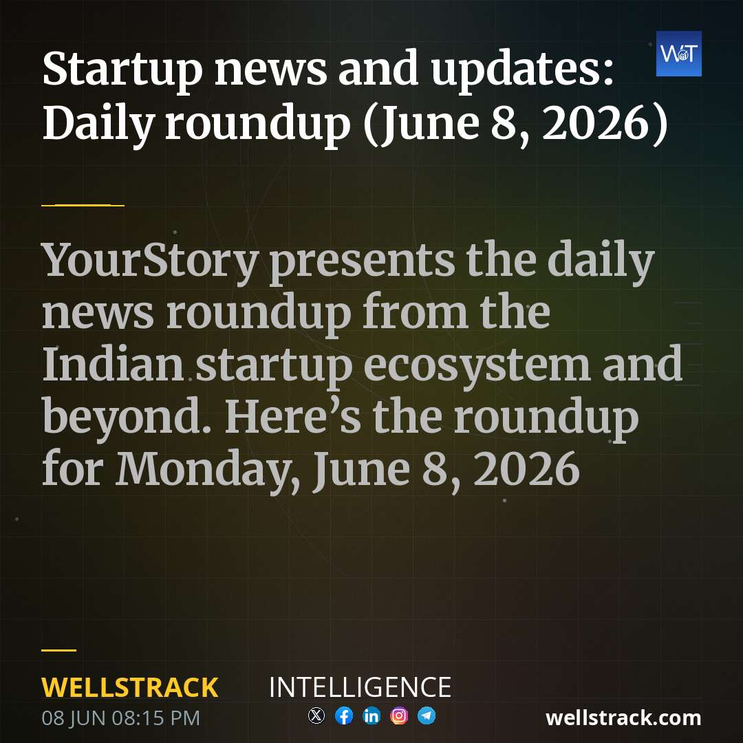 Startup news and updates: Daily roundup (June 8, 2026)