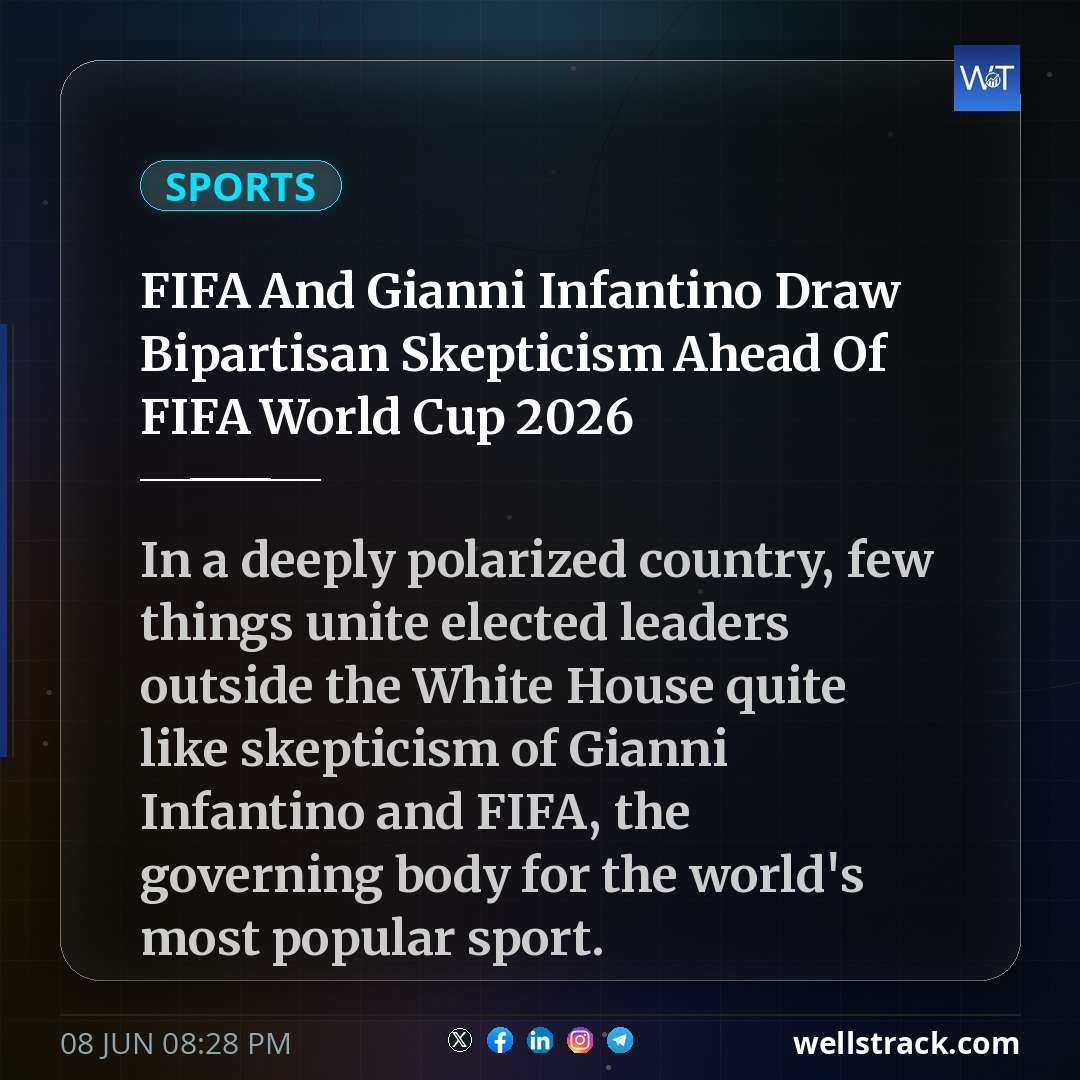 FIFA And Gianni Infantino Draw Bipartisan Skepticism Ahead Of FIFA World Cup 2026