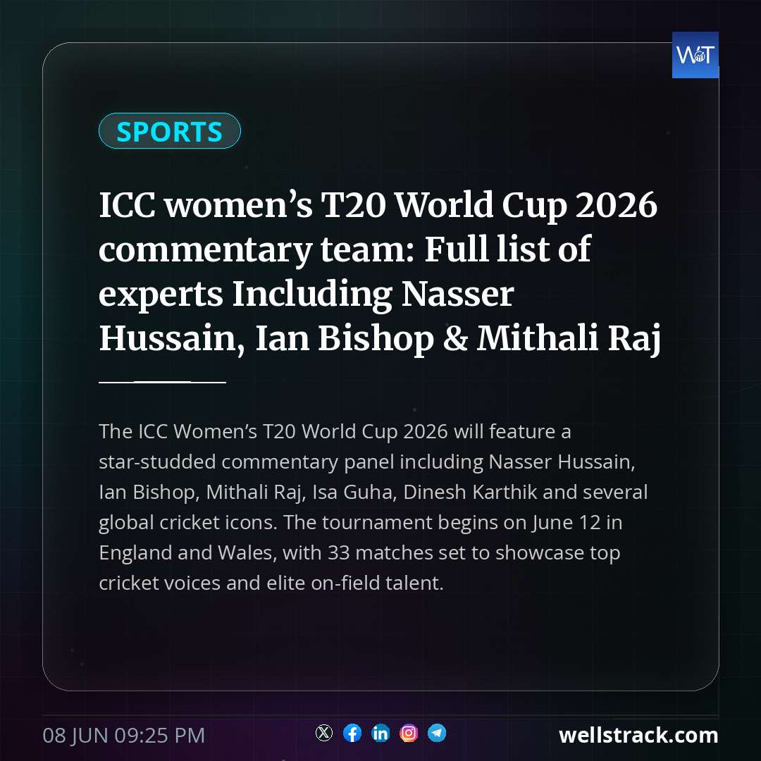 ICC women’s T20 World Cup 2026 commentary team: Full list of experts Including Nasser Hussain, Ian Bishop & Mithali Raj