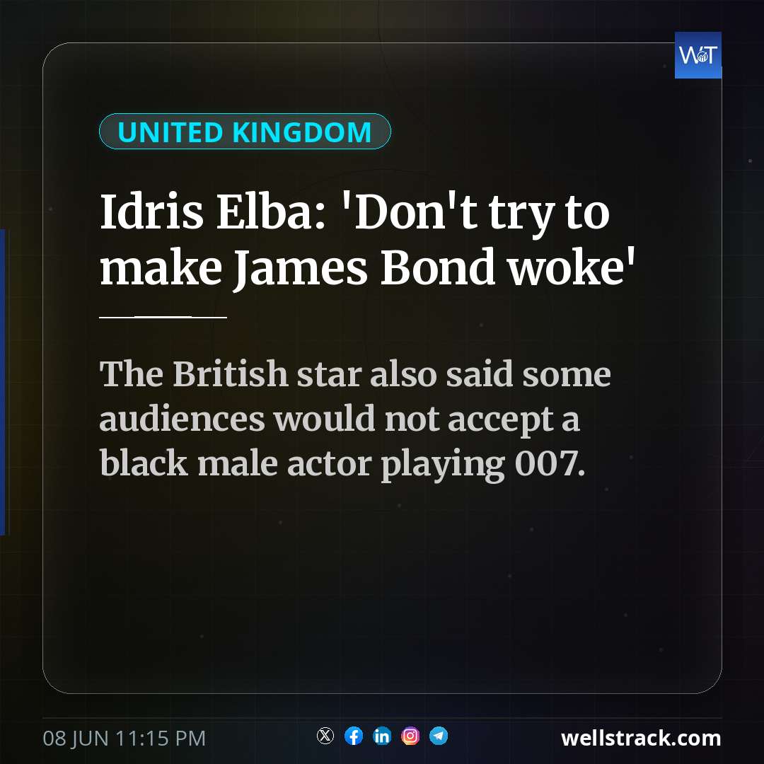 Idris Elba: 'Don't try to make James Bond woke'
