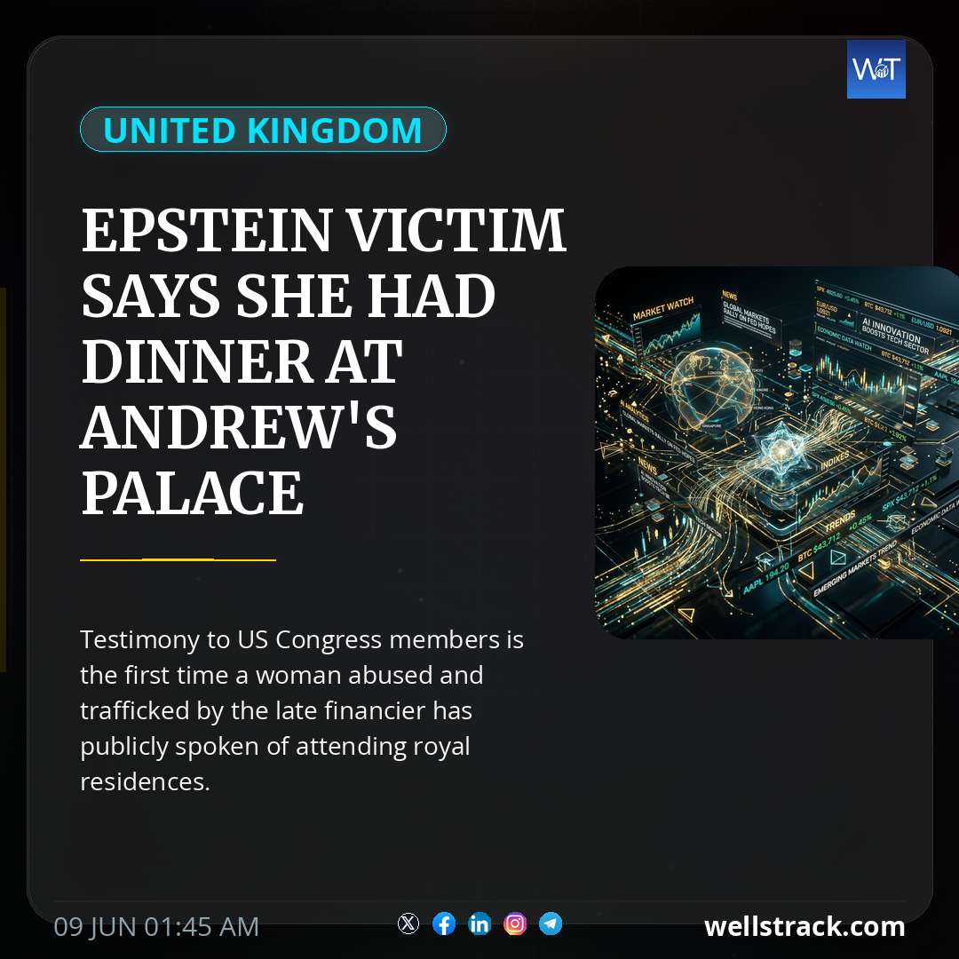 Epstein victim says she had dinner at Andrew's palace apartment — WellsTrack