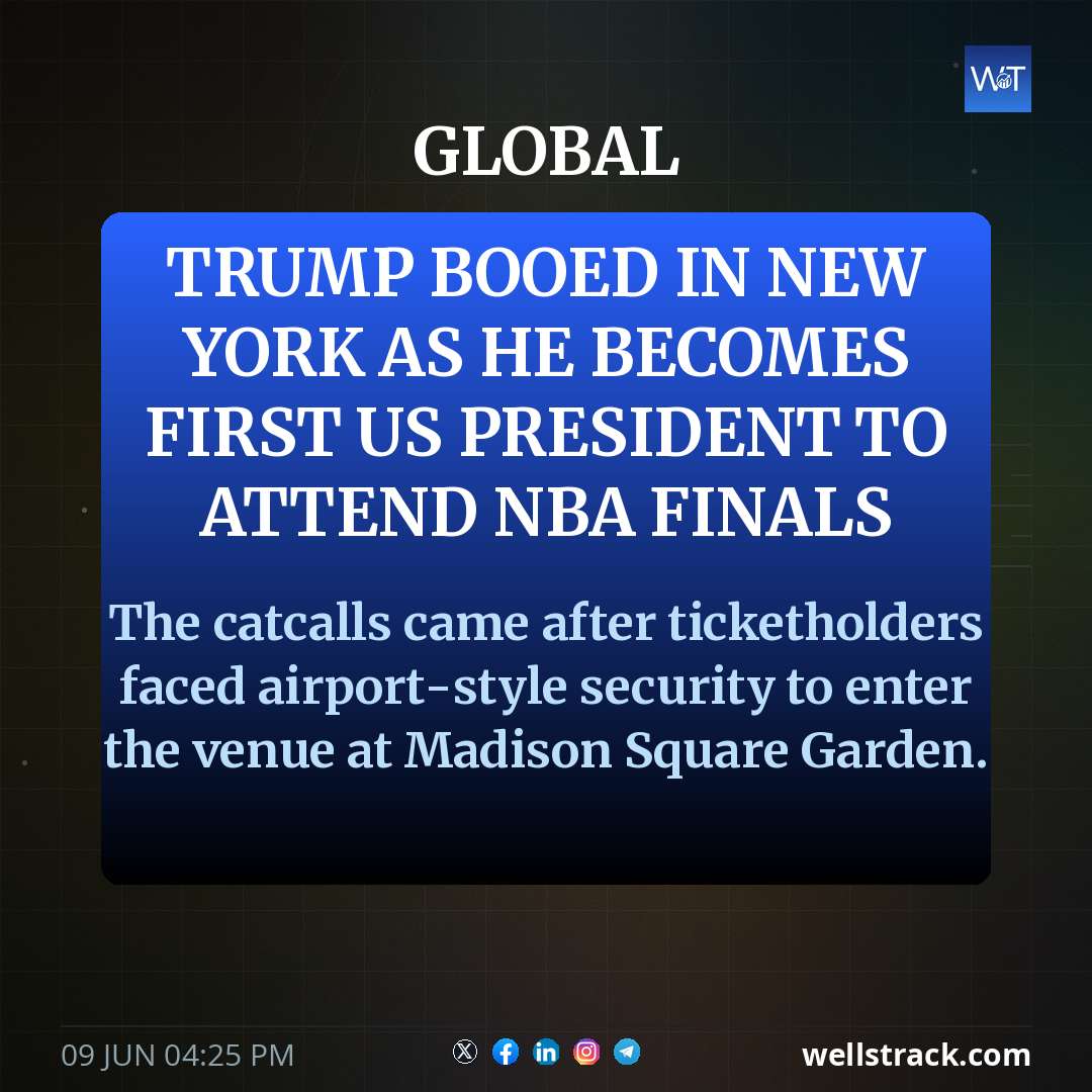 Trump booed in New York as he becomes first US president to attend NBA Finals — WellsTrack