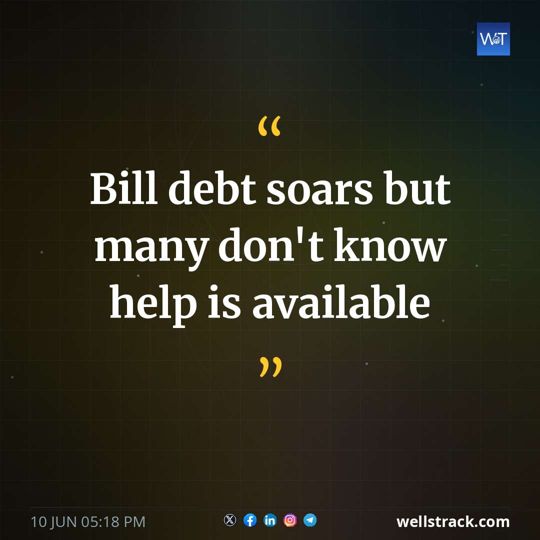 Bill debt soars but many don't know help is available — WellsTrack