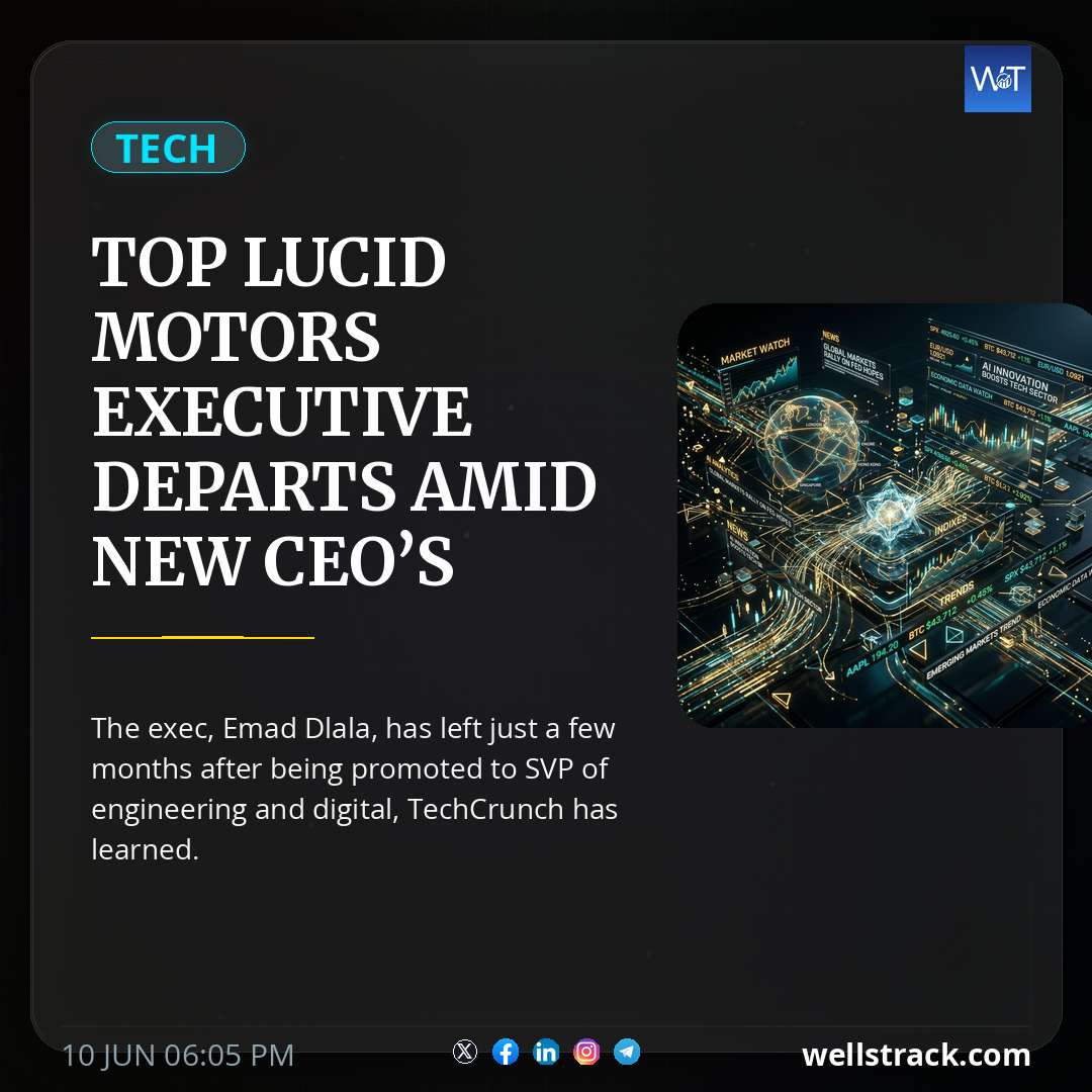Top Lucid Motors executive departs amid new CEO’s leadership shakeup — WellsTrack