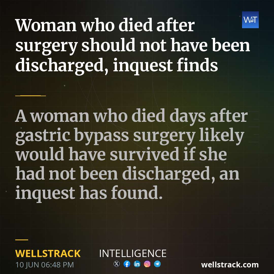 Woman who died after surgery should not have been discharged, inquest finds — WellsTrack