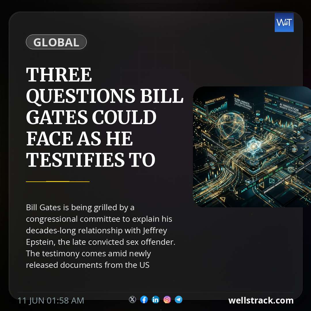 Three questions Bill Gates could face as he testifies to Congress on Epstein — WellsTrack