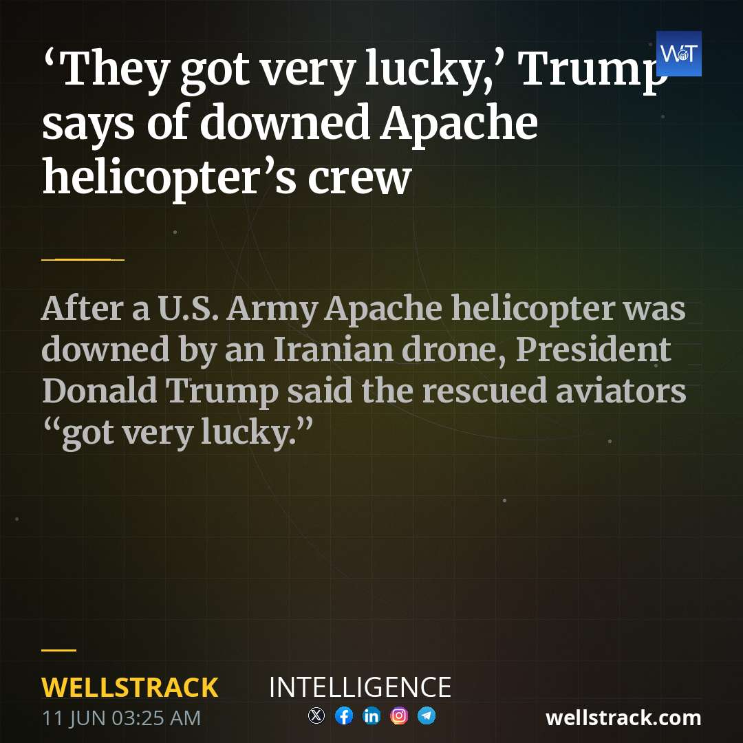 ‘They got very lucky,’ Trump says of downed Apache helicopter’s crew — WellsTrack