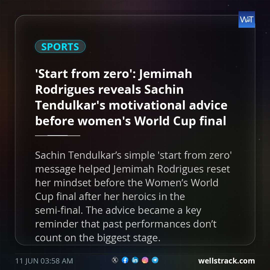 'Start from zero': Jemimah Rodrigues reveals Sachin Tendulkar's motivational advice before women's World Cup final triumph — WellsTrack