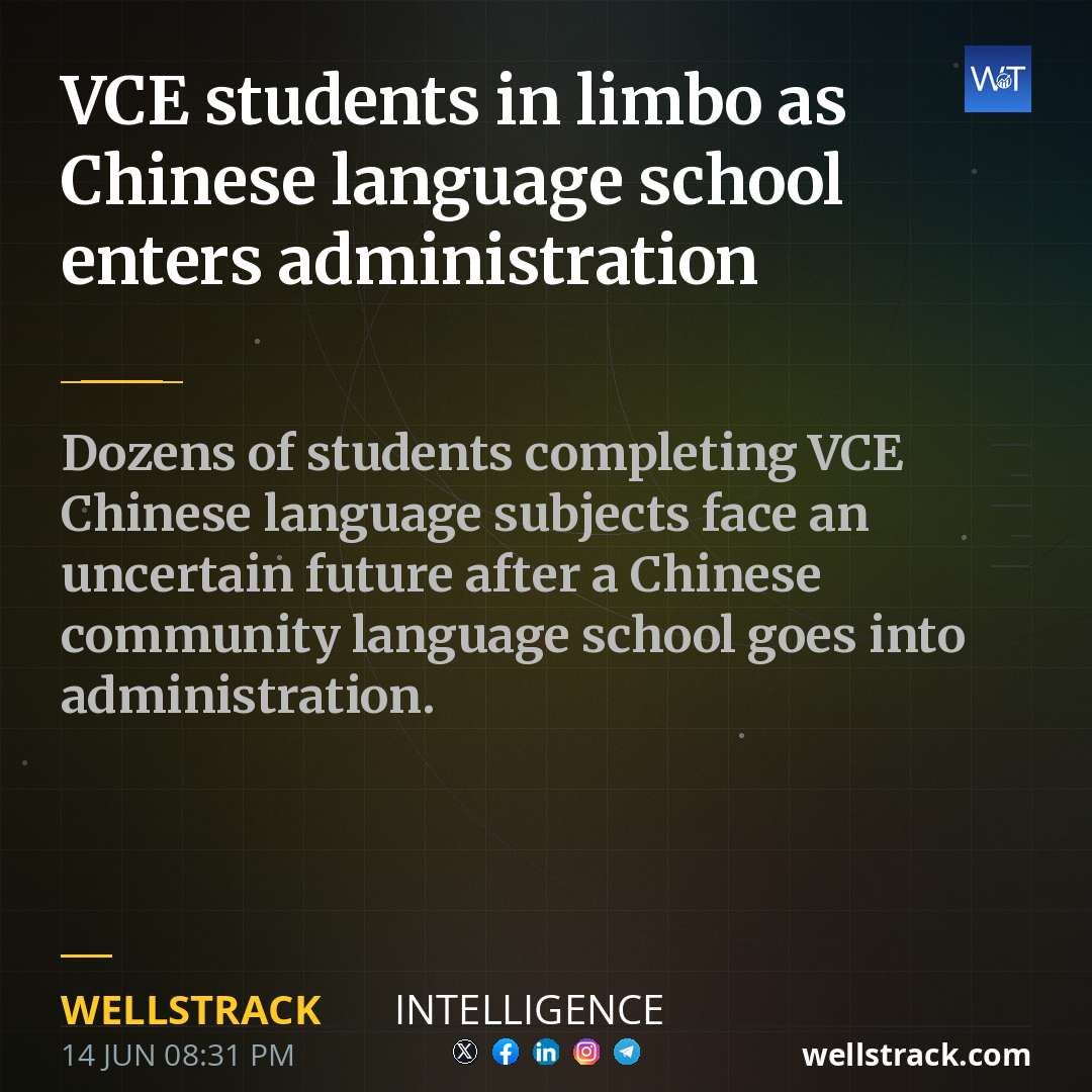 VCE students in limbo as Chinese language school enters administration — WellsTrack