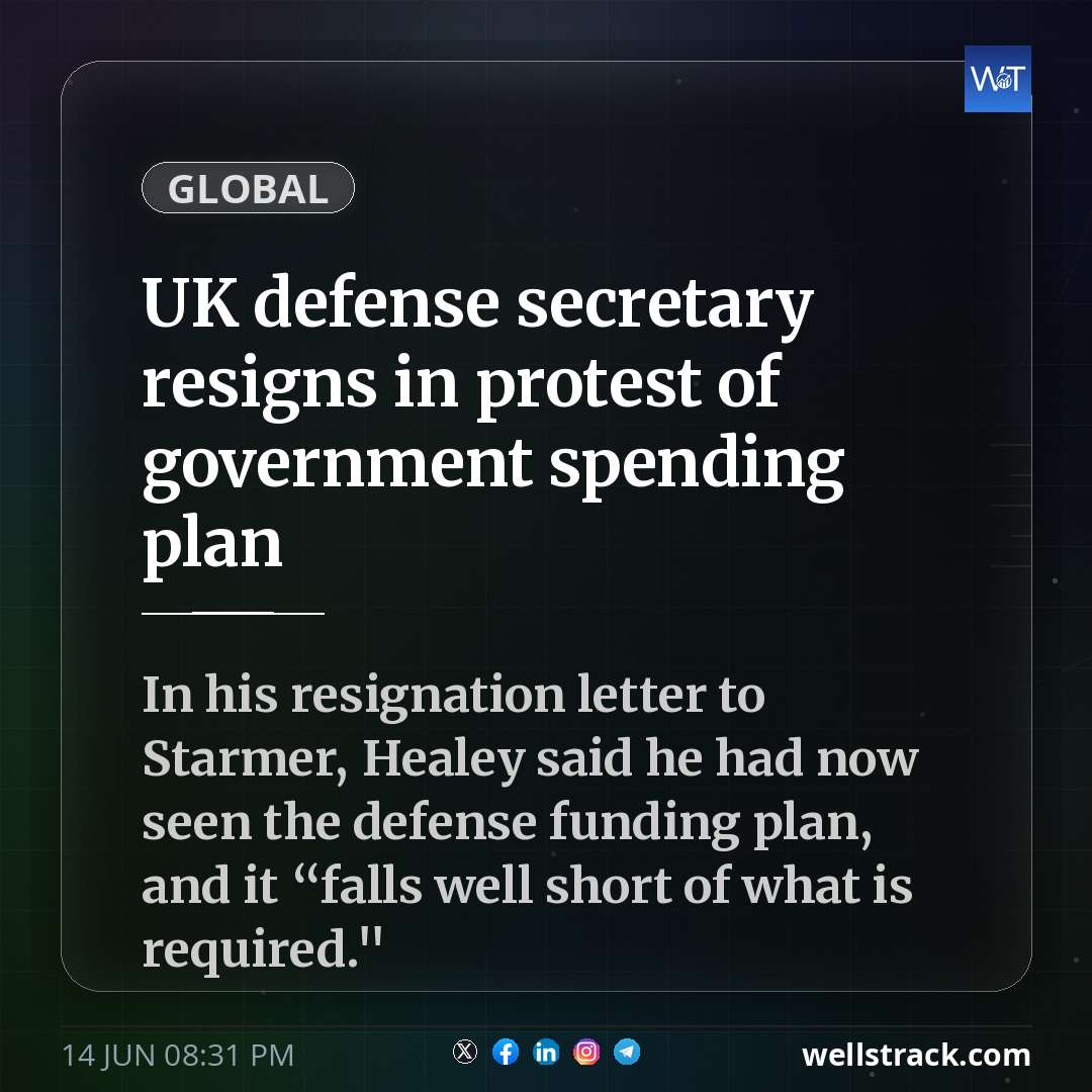 UK defense secretary resigns in protest of government spending plan — WellsTrack