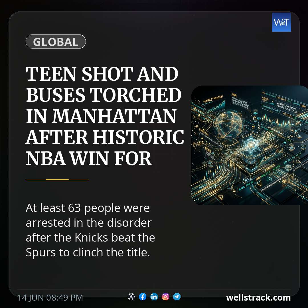 Teen shot and buses torched in Manhattan after historic NBA win for Knicks — WellsTrack