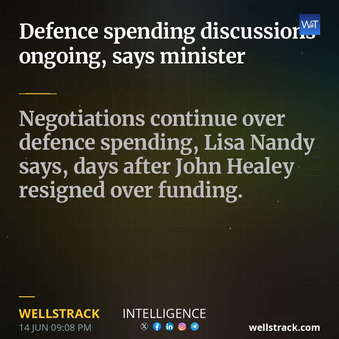Defence spending discussions ongoing, says minister — WellsTrack