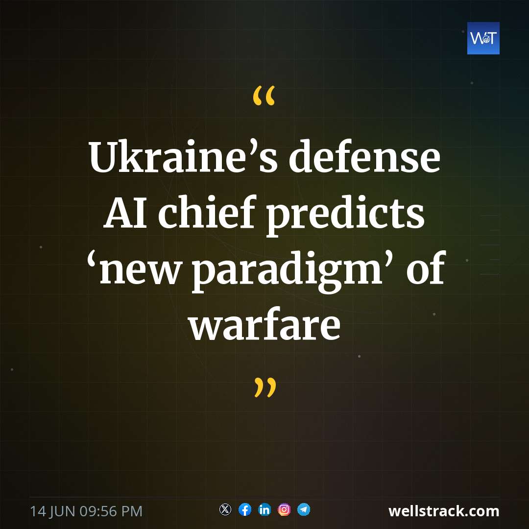Ukraine’s defense AI chief predicts ‘new paradigm’ of warfare — WellsTrack