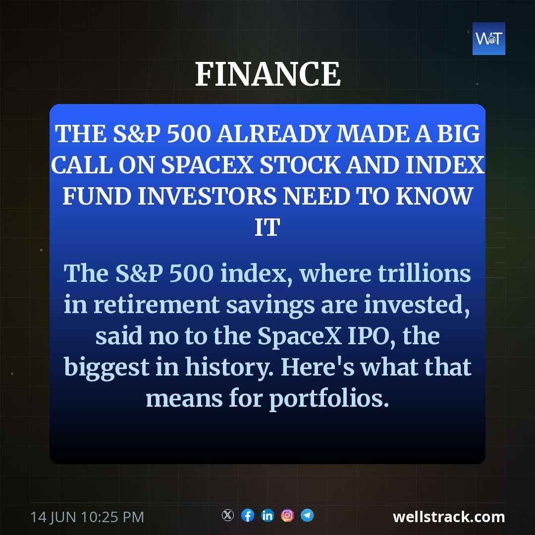The S&P 500 already made a big call on SpaceX stock and index fund investors need to know it — WellsTrack