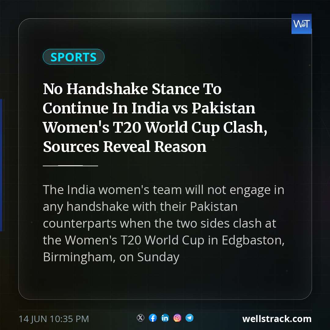 No Handshake Stance To Continue In India vs Pakistan Women's T20 World Cup Clash, Sources Reveal Reason — WellsTrack